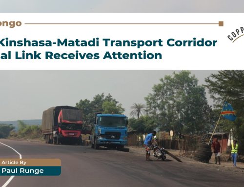 DR Congo: The Kinshasa-Matadi Transport Corridor A Vital Link Receives Attention   